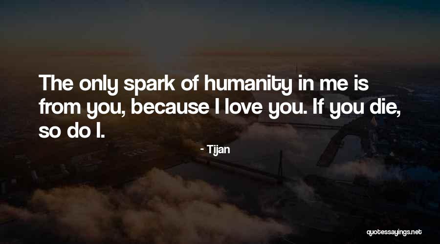 Love Spark Quotes By Tijan Love Spark Quotes By Tijan