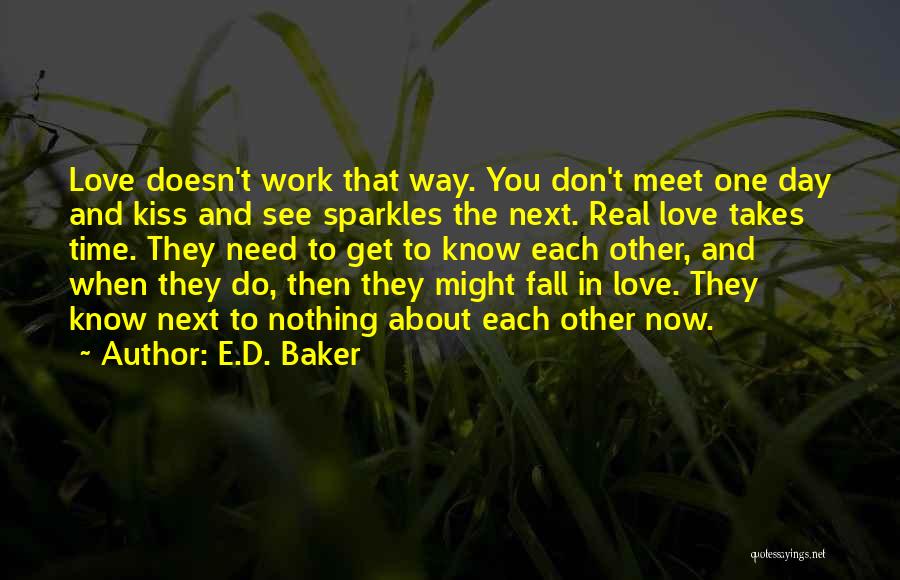 Love Sparkles Quotes By E.D. Baker