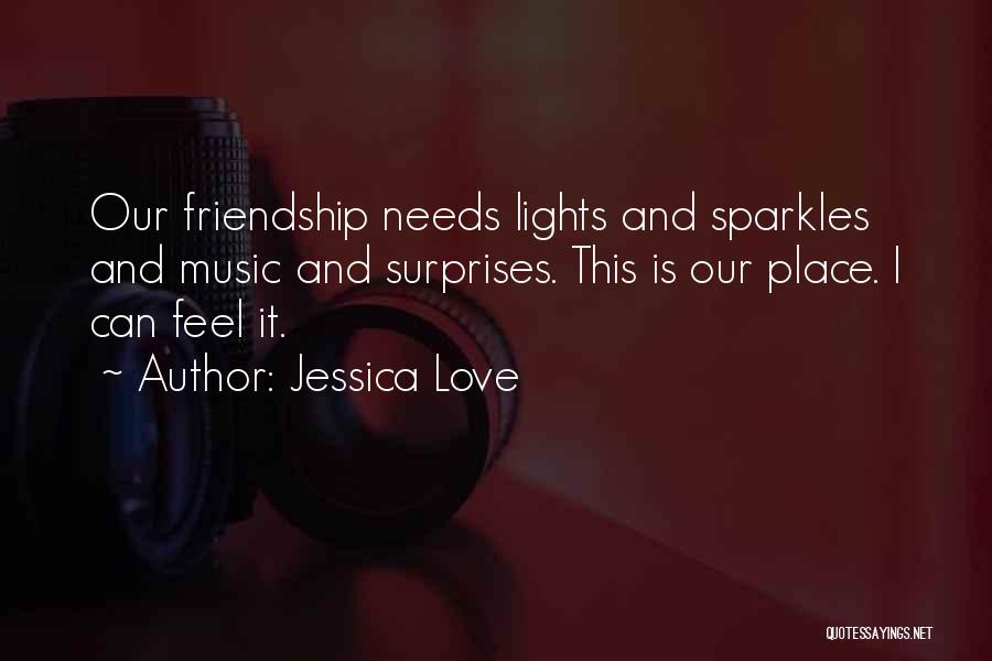 Love Sparkles Quotes By Jessica Love