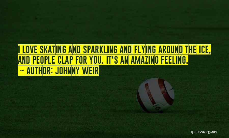 Love Sparkling Quotes By Johnny Weir