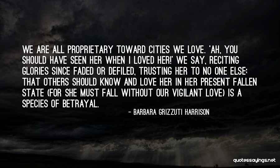 Love Species Quotes By Barbara Grizzuti Harrison