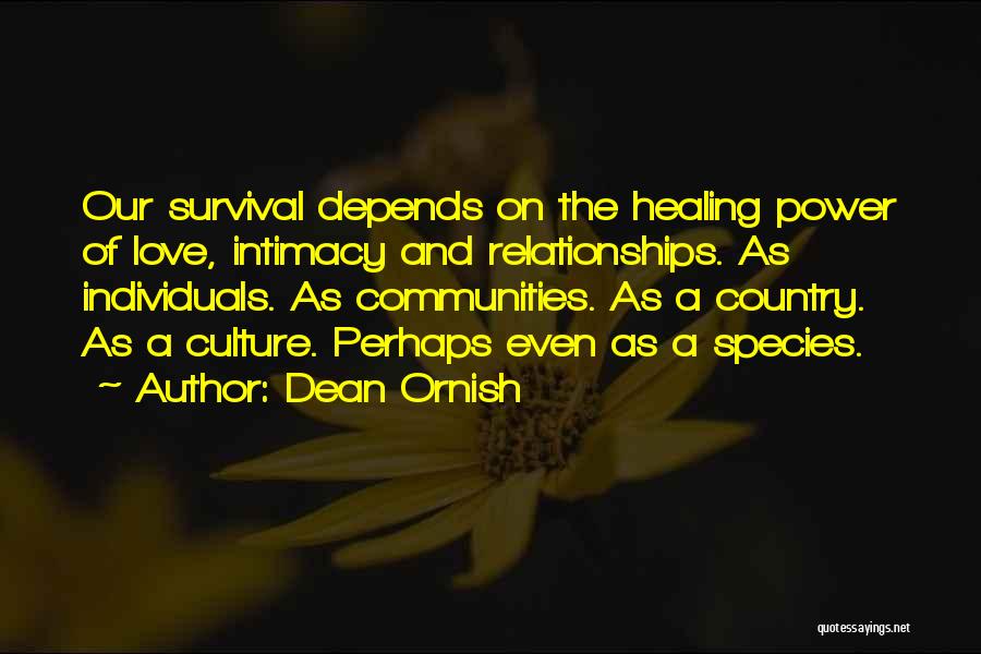 Love Species Quotes By Dean Ornish Love Species Quotes By Dean Ornish