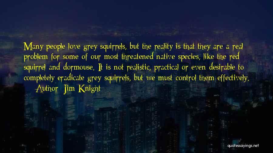 Love Species Quotes By Jim Knight