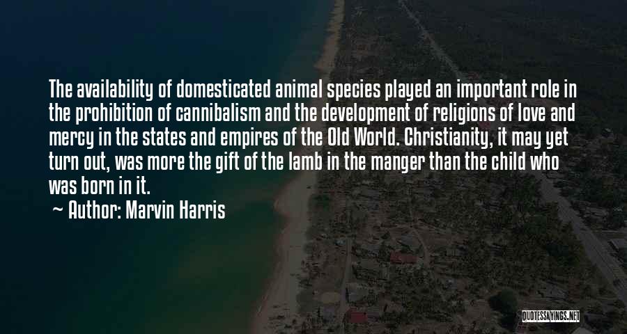 Love Species Quotes By Marvin Harris