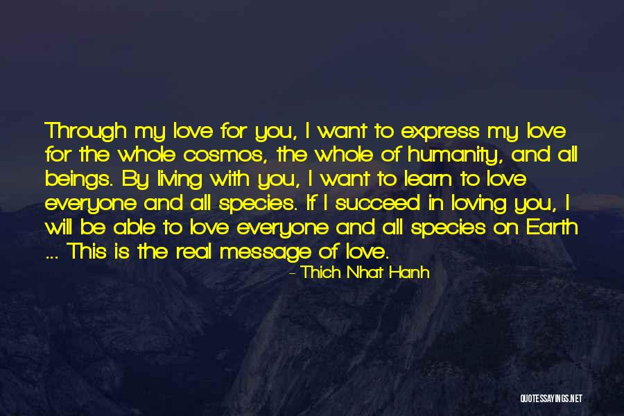 Love Species Quotes By Thich Nhat Hanh