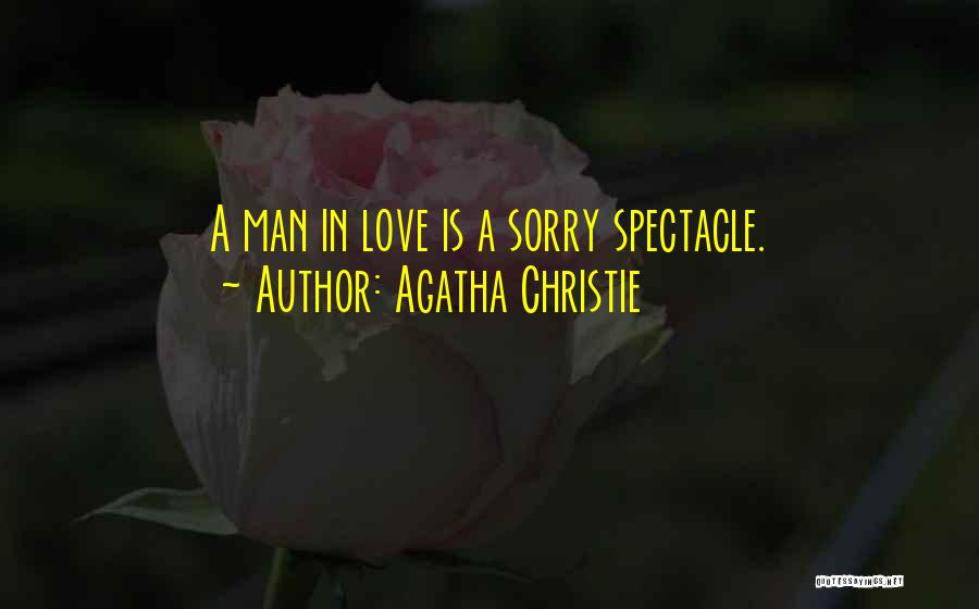 Love Spectacle Quotes By Agatha Christie