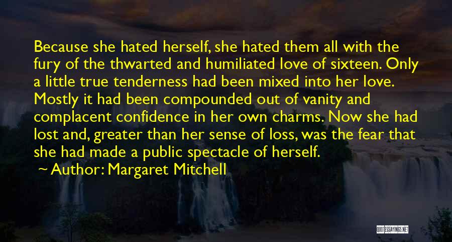 Love Spectacle Quotes By Margaret Mitchell