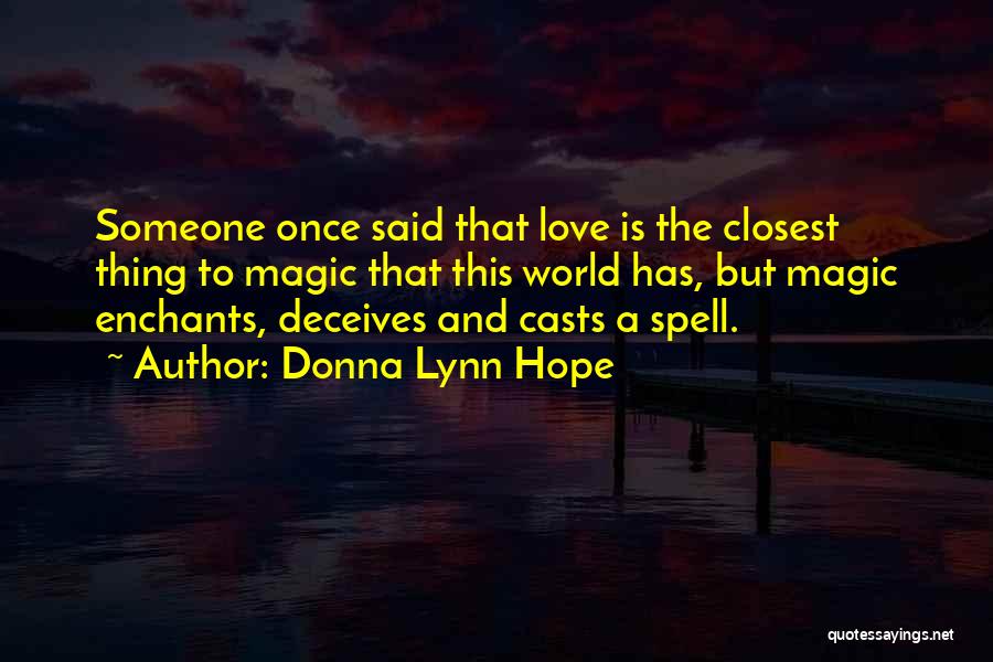 Love Spell Quotes By Donna Lynn Hope
