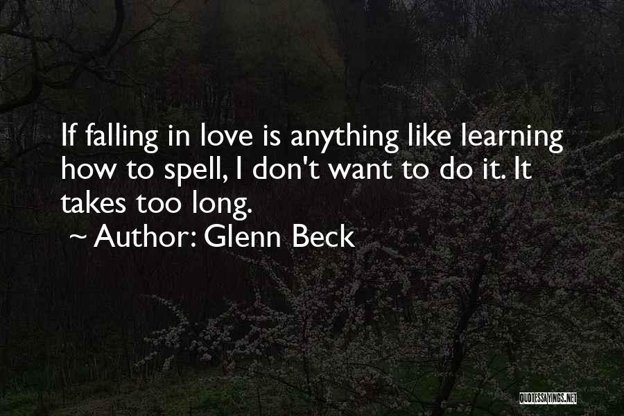 Love Spell Quotes By Glenn Beck