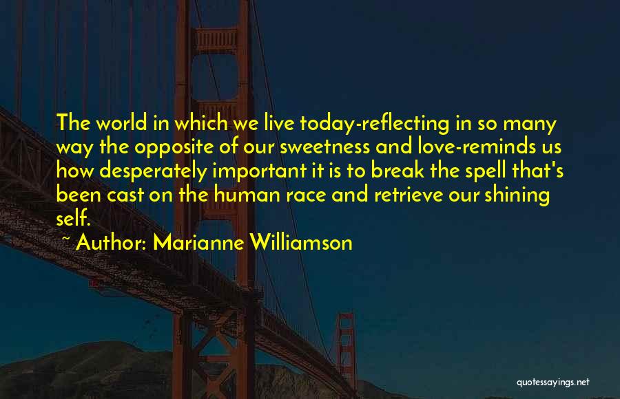 Love Spell Quotes By Marianne Williamson