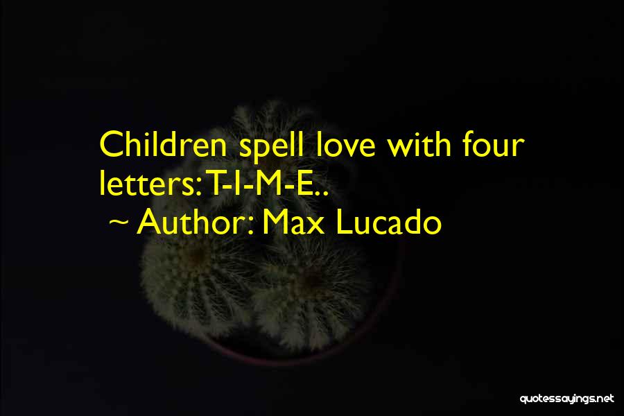 Love Spell Quotes By Max Lucado