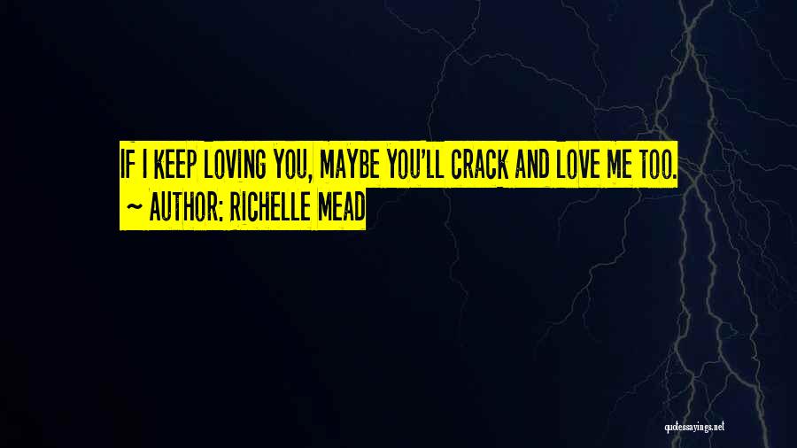 Love Spell Quotes By Richelle Mead