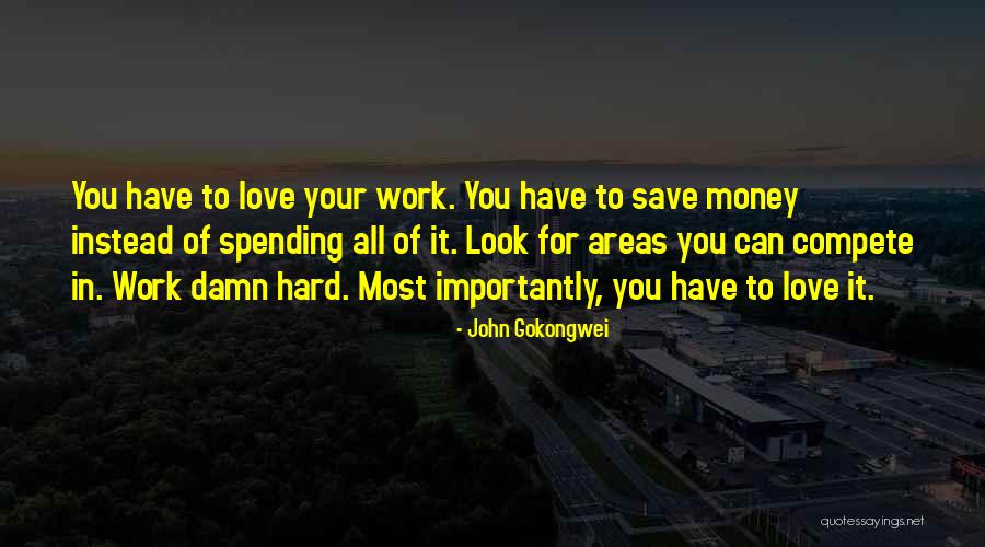 Love Spending Money Quotes By John Gokongwei Love Spending Money Quotes By John Gokongwei