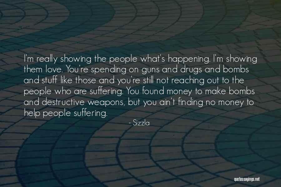 Love Spending Money Quotes By Sizzla Love Spending Money Quotes By Sizzla