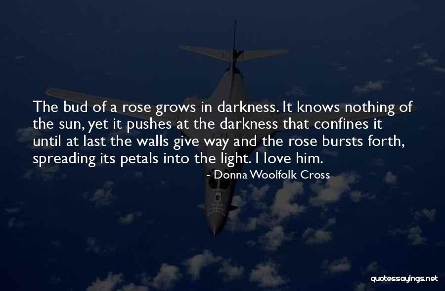 Love Spreading Quotes By Donna Woolfolk Cross