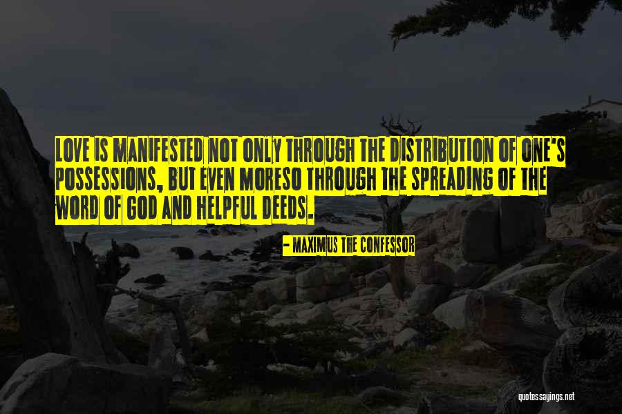 Love Spreading Quotes By Maximus The Confessor