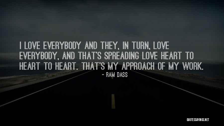 Love Spreading Quotes By Ram Dass