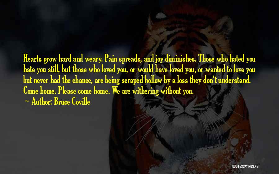 Love Spreads Quotes By Bruce Coville