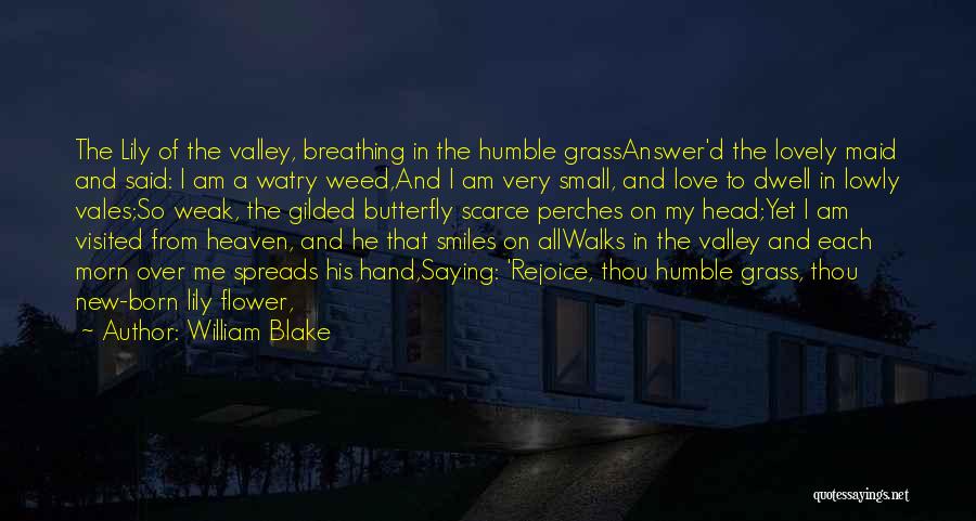 Love Spreads Quotes By William Blake