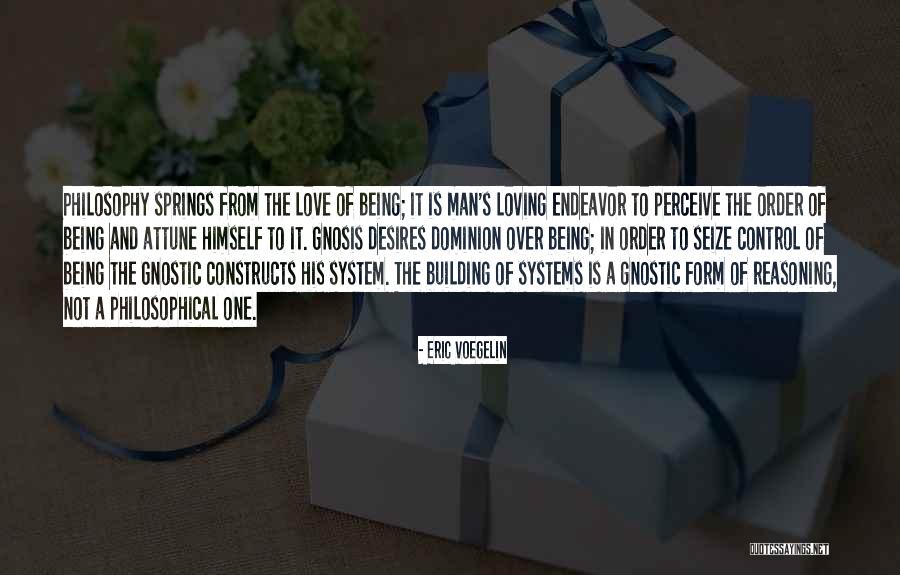 Love Springs Quotes By Eric Voegelin Love Springs Quotes By Eric Voegelin