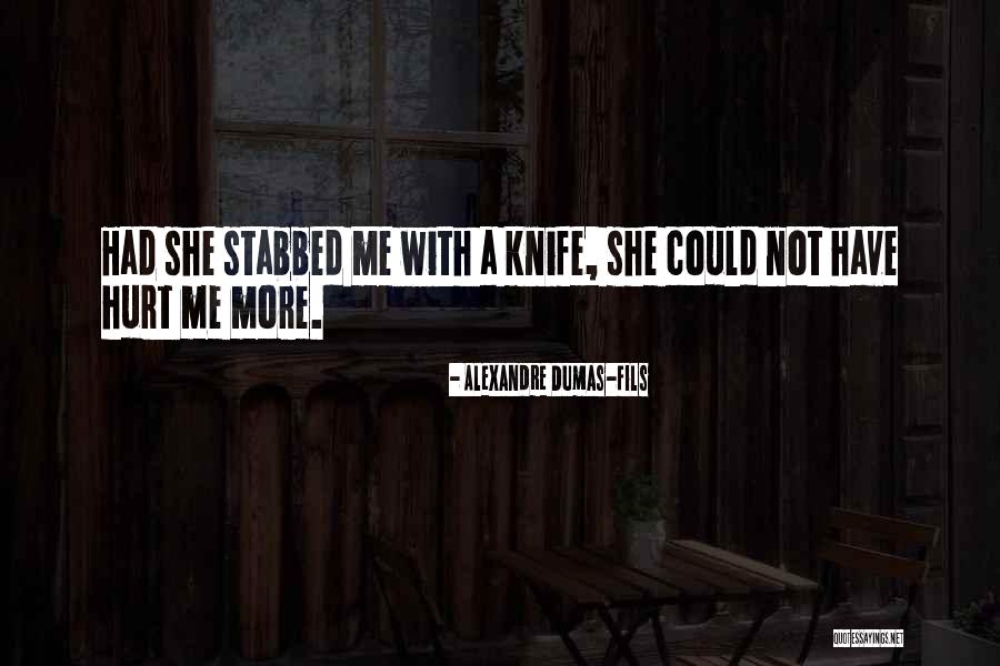 Love Stabbed Quotes By Alexandre Dumas-fils Love Stabbed Quotes By Alexandre Dumas-fils