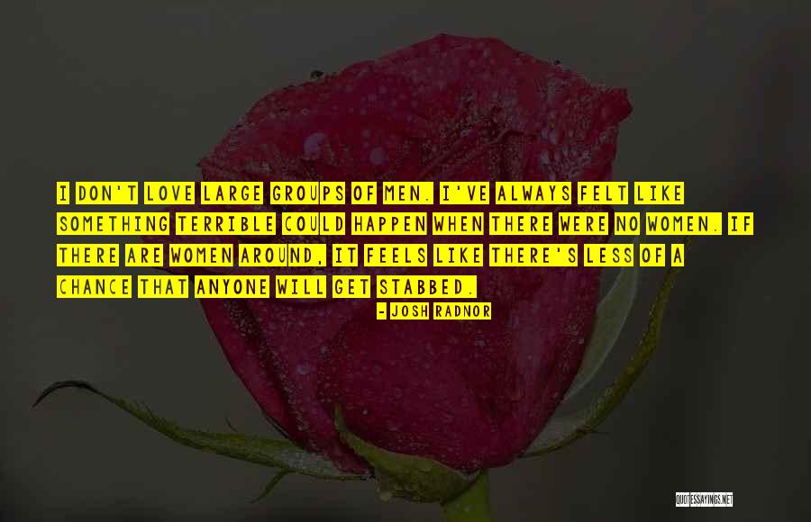Love Stabbed Quotes By Josh Radnor Love Stabbed Quotes By Josh Radnor