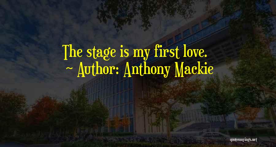 Love Stage Quotes By Anthony Mackie