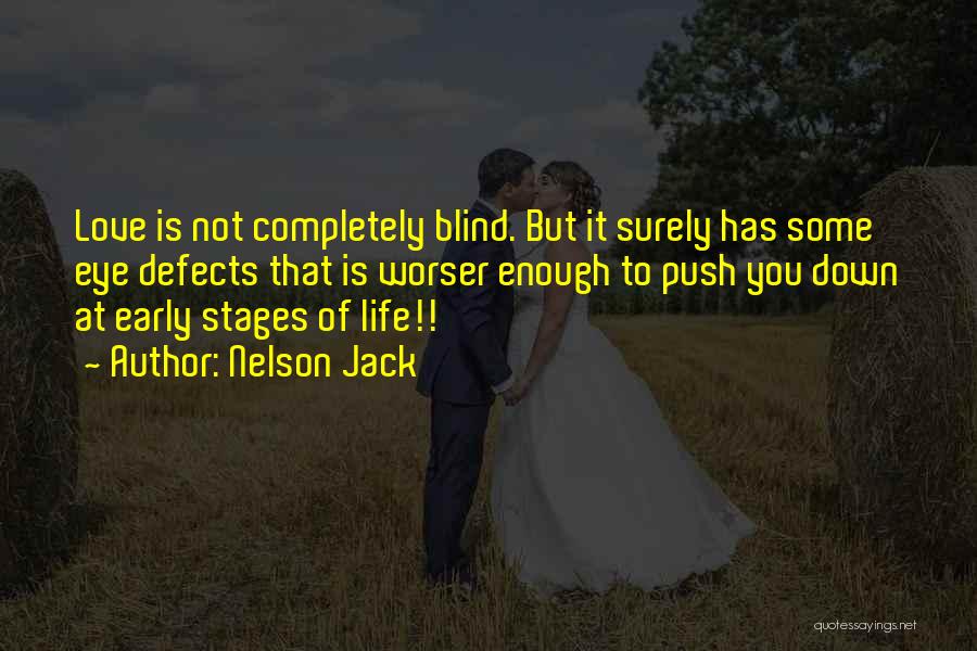 Love Stages Quotes By Nelson Jack