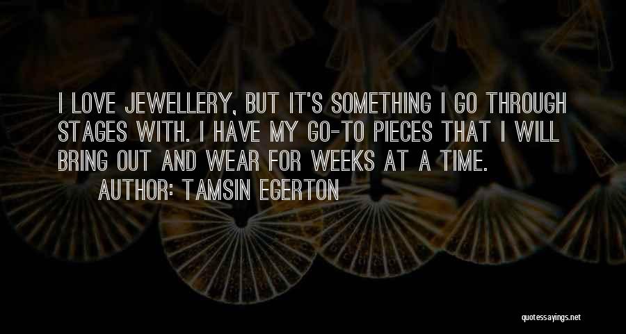 Love Stages Quotes By Tamsin Egerton