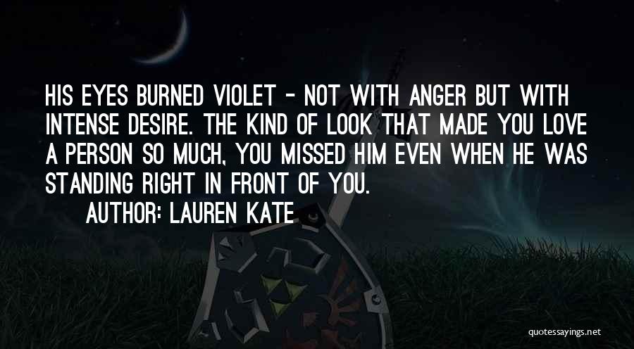 Love Standing Right In Front Of You Quotes By Lauren Kate