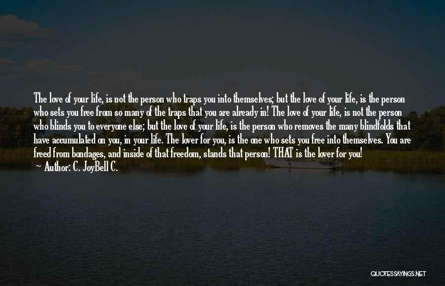 Love Stands For Quotes By C. JoyBell C. Love Stands For Quotes By C. JoyBell C.