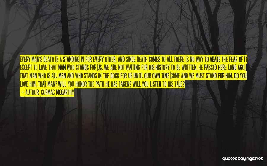 Love Stands For Quotes By Cormac McCarthy Love Stands For Quotes By Cormac McCarthy