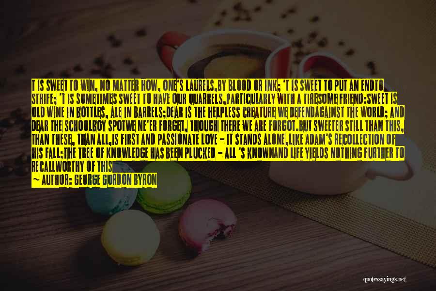 Love Stands For Quotes By George Gordon Byron Love Stands For Quotes By George Gordon Byron