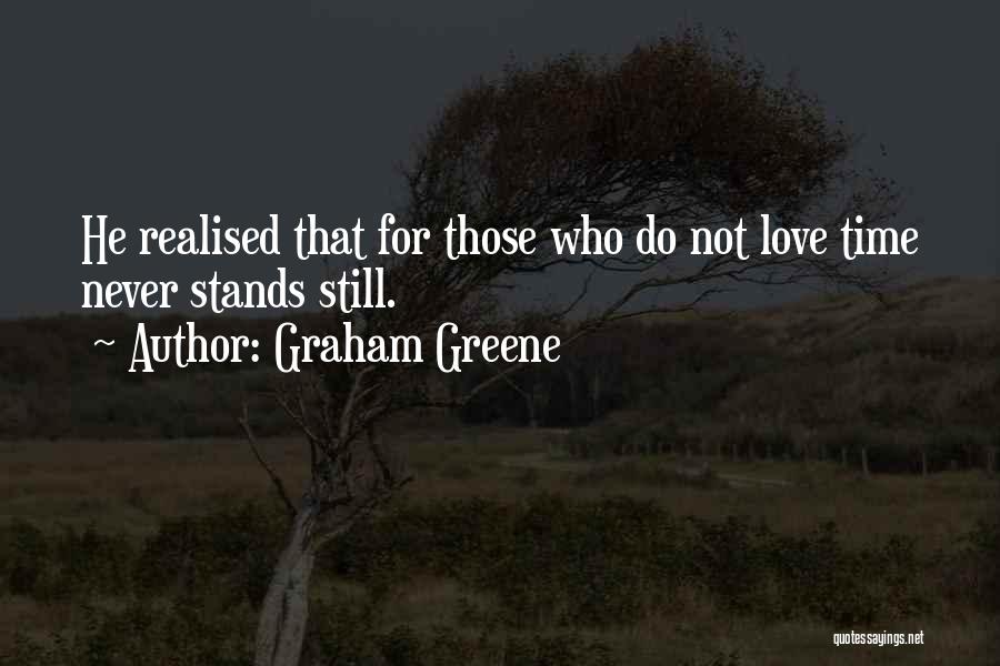 Love Stands For Quotes By Graham Greene