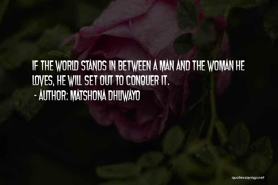 Love Stands For Quotes By Matshona Dhliwayo