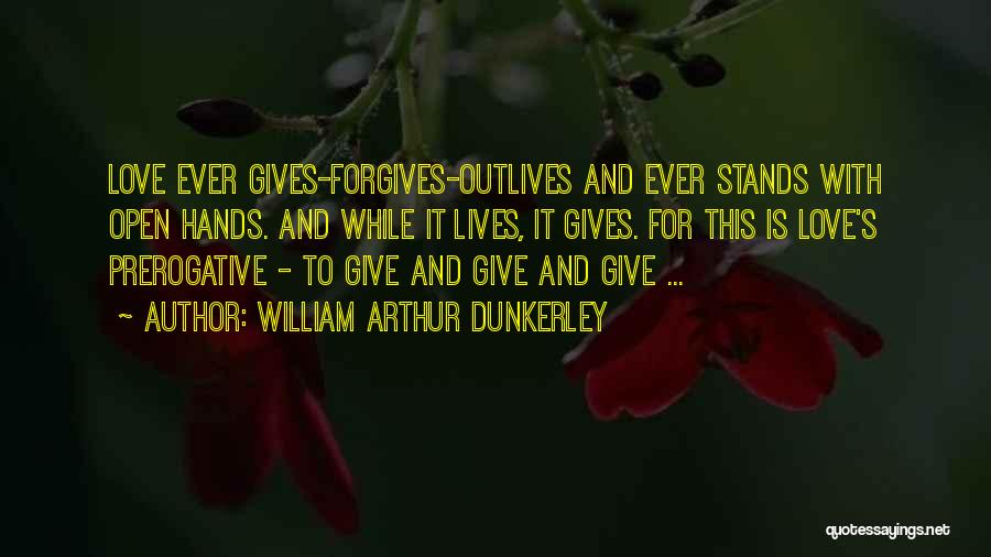 Love Stands For Quotes By William Arthur Dunkerley