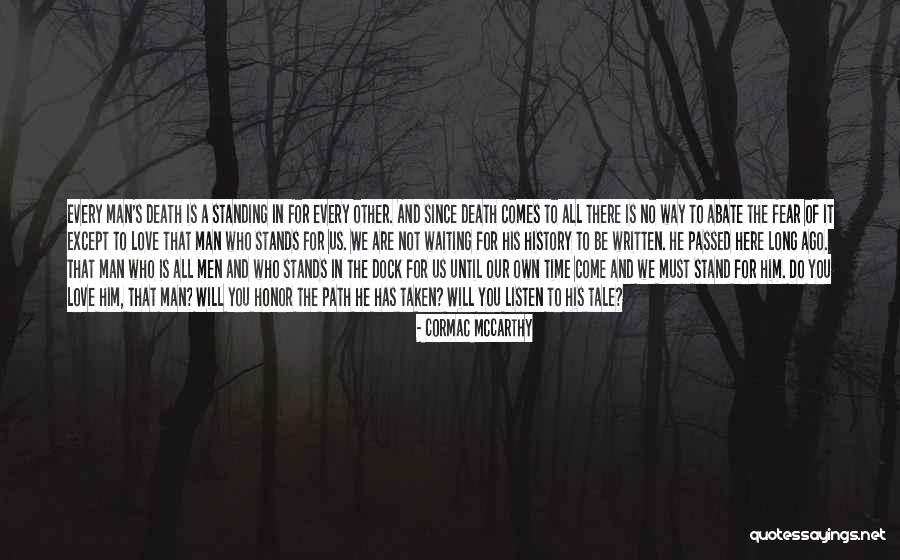 Love Stands Quotes By Cormac McCarthy Love Stands Quotes By Cormac McCarthy