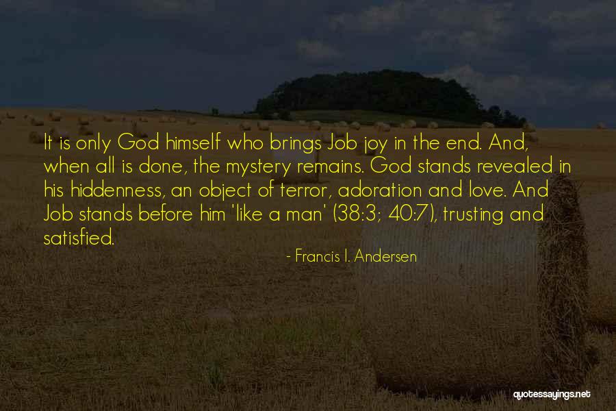 Love Stands Quotes By Francis I. Andersen Love Stands Quotes By Francis I. Andersen