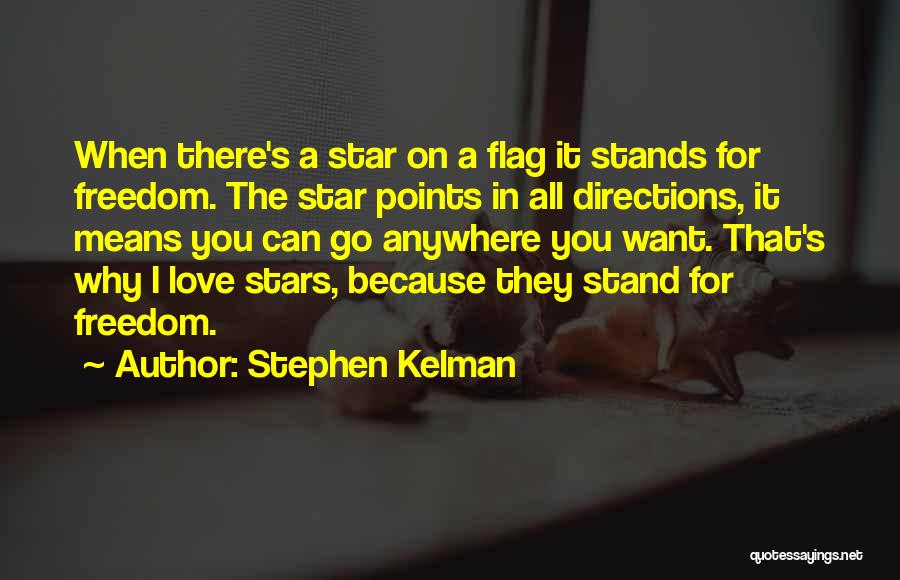 Love Stands Quotes By Stephen Kelman