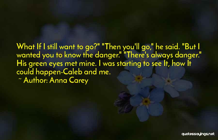 Love Starting Quotes By Anna Carey