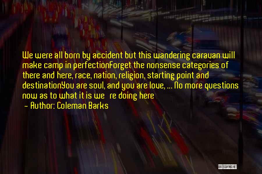 Love Starting Quotes By Coleman Barks