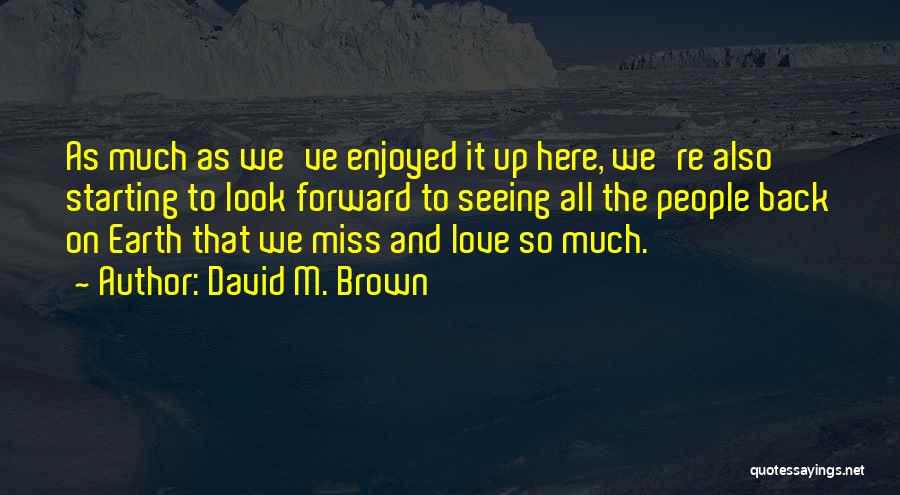 Love Starting Quotes By David M. Brown
