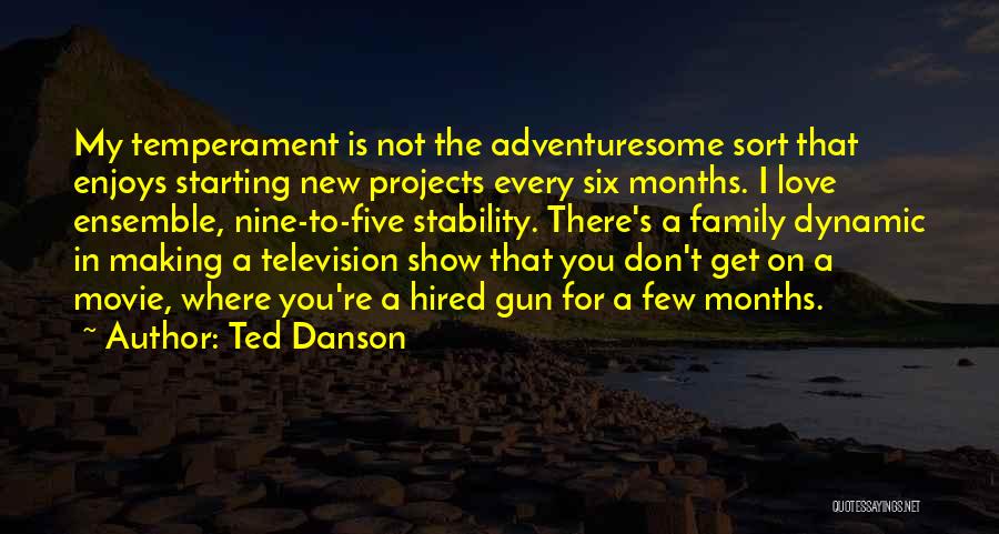 Love Starting Quotes By Ted Danson