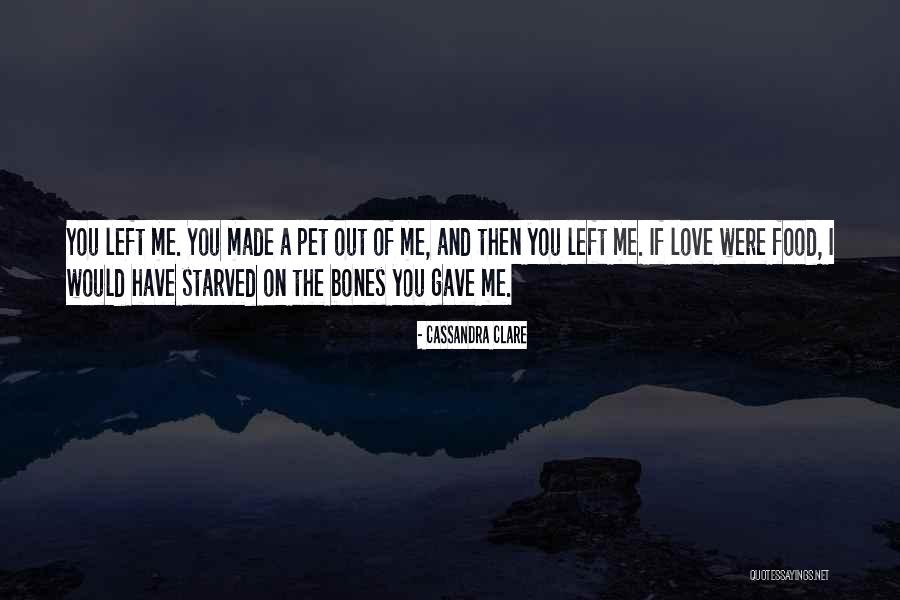 Love Starved Quotes By Cassandra Clare Love Starved Quotes By Cassandra Clare