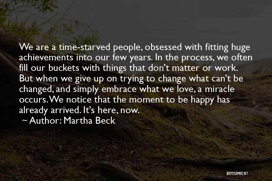 Love Starved Quotes By Martha Beck