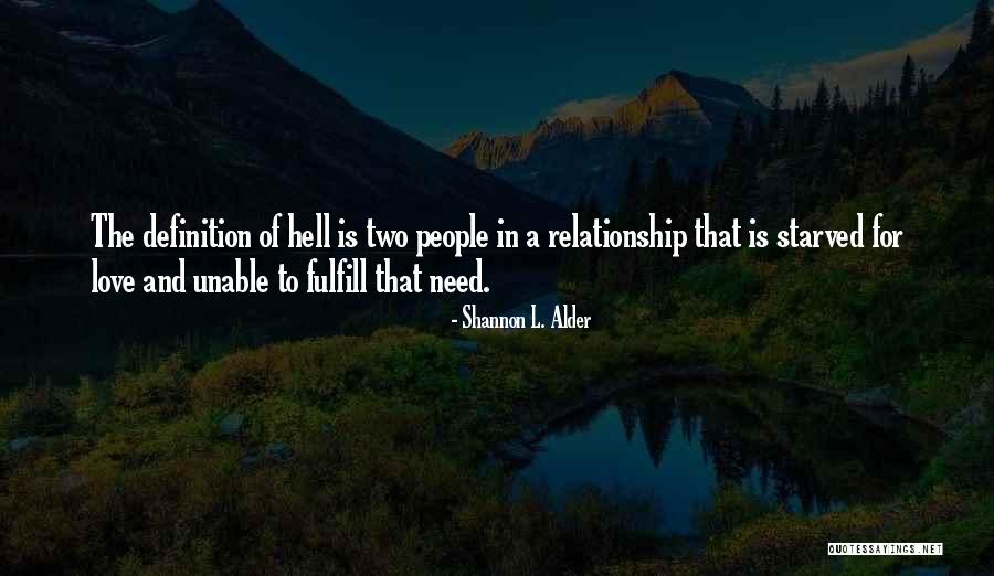 Love Starved Quotes By Shannon L. Alder Love Starved Quotes By Shannon L. Alder