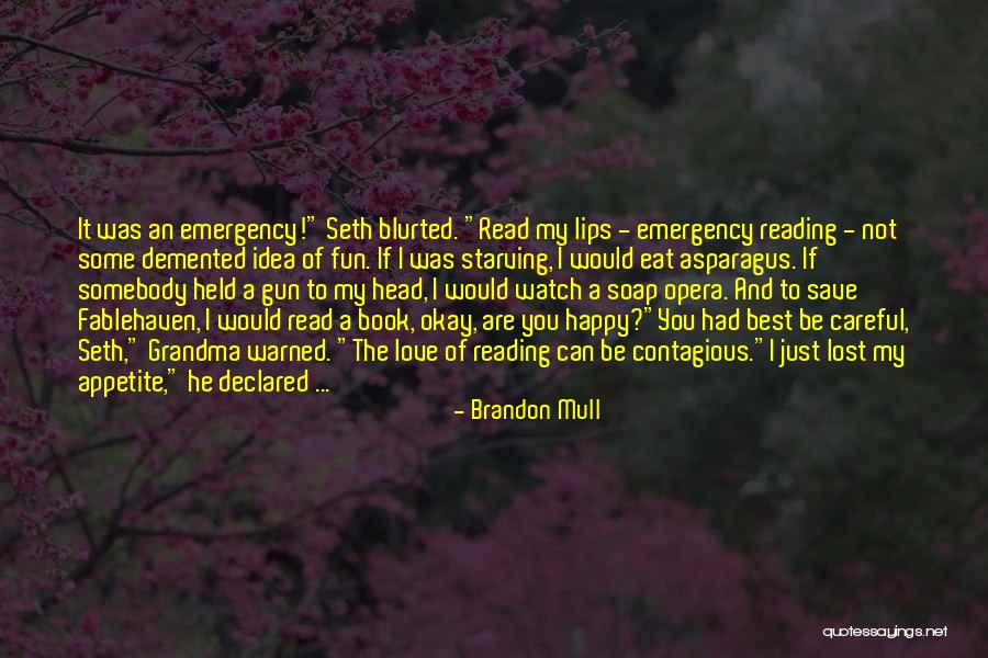 Love Starving Quotes By Brandon Mull