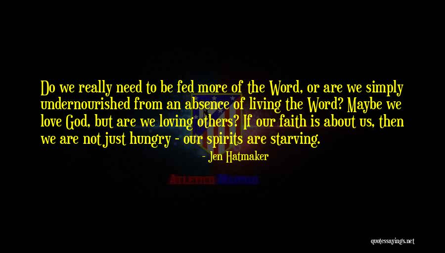 Love Starving Quotes By Jen Hatmaker