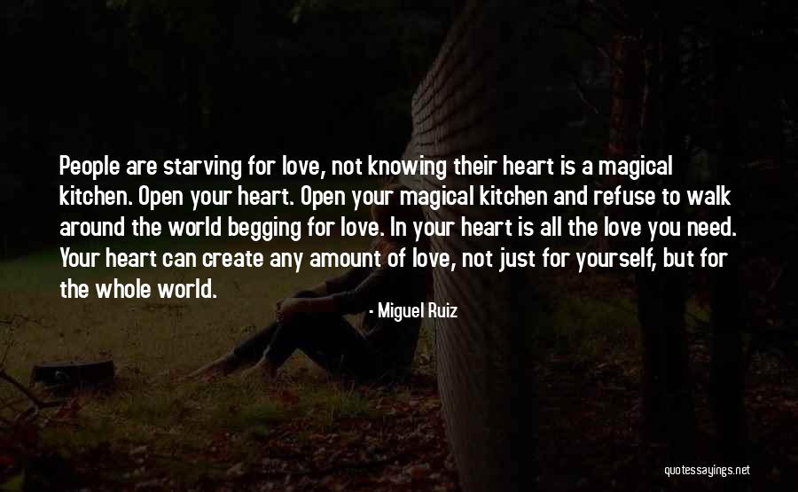 Love Starving Quotes By Miguel Ruiz