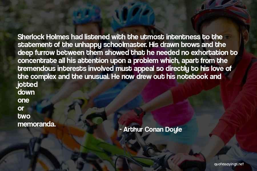 Love Statement Quotes By Arthur Conan Doyle Love Statement Quotes By Arthur Conan Doyle